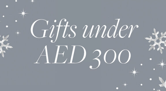Gifts under AED 300