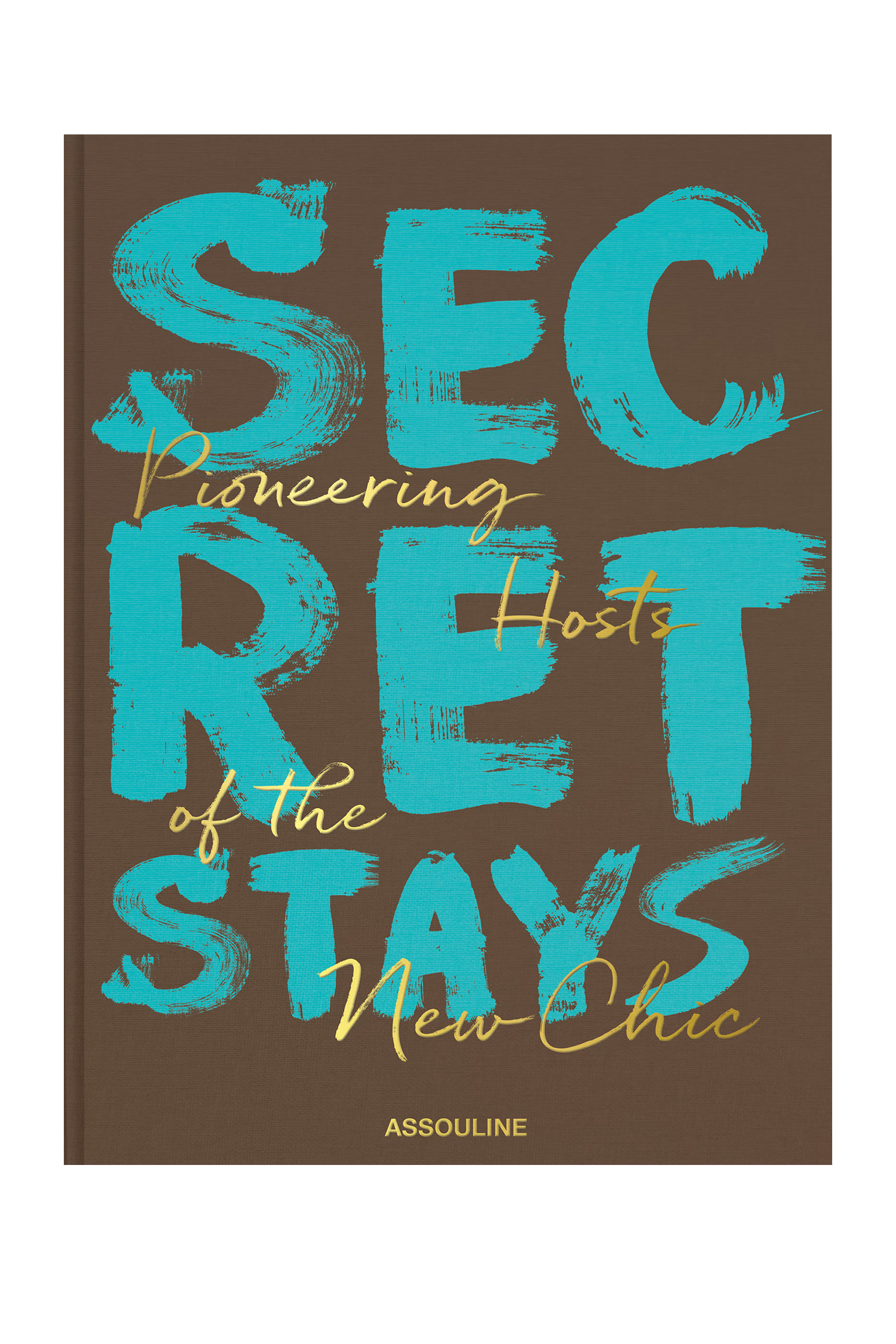 Secret Stays: Pioneering Hosts of the New Chic