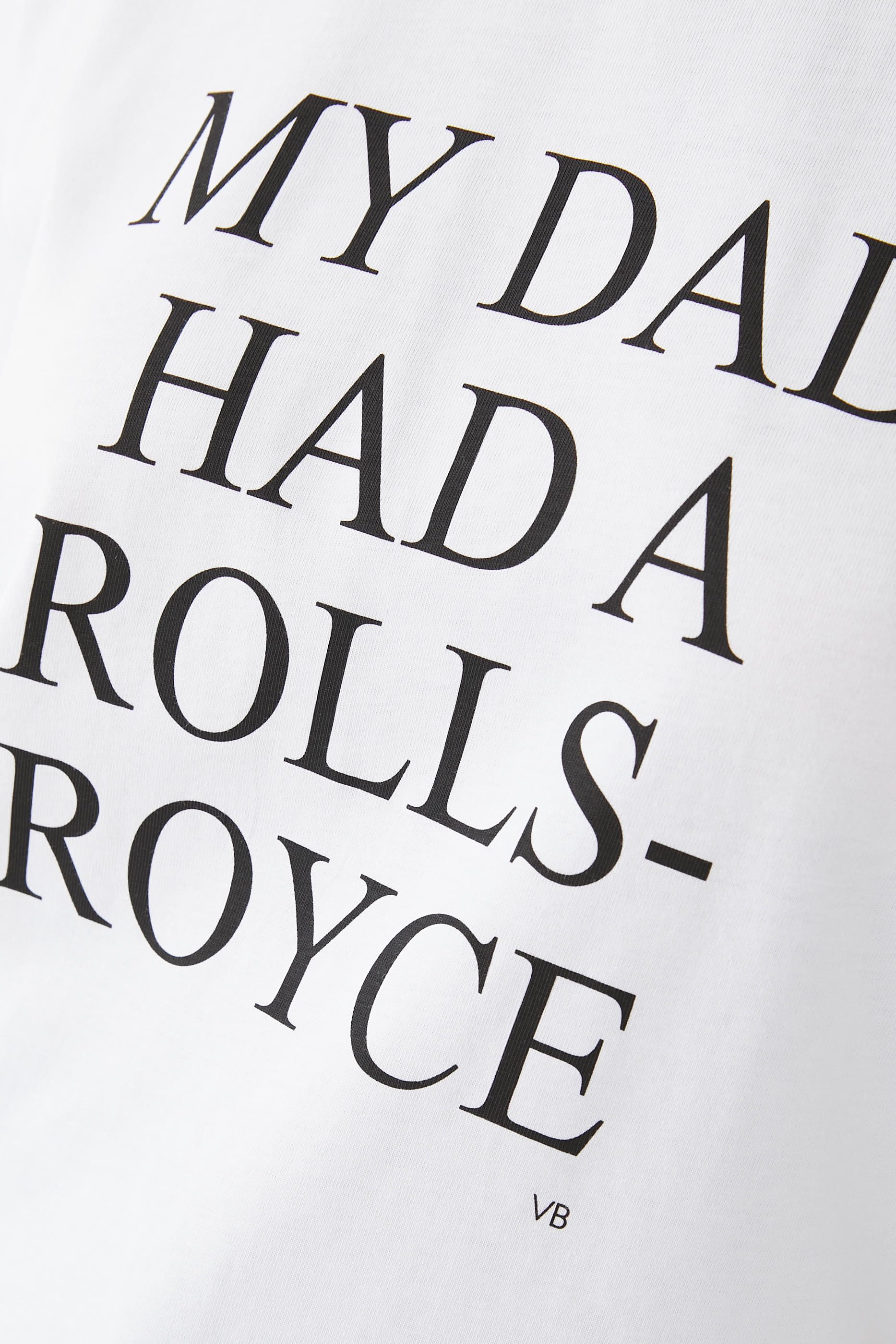 "My Dad Had A Rolls-Royce" Slogan T-Shirt